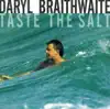 Daryl Braithwaite - Taste the Salt